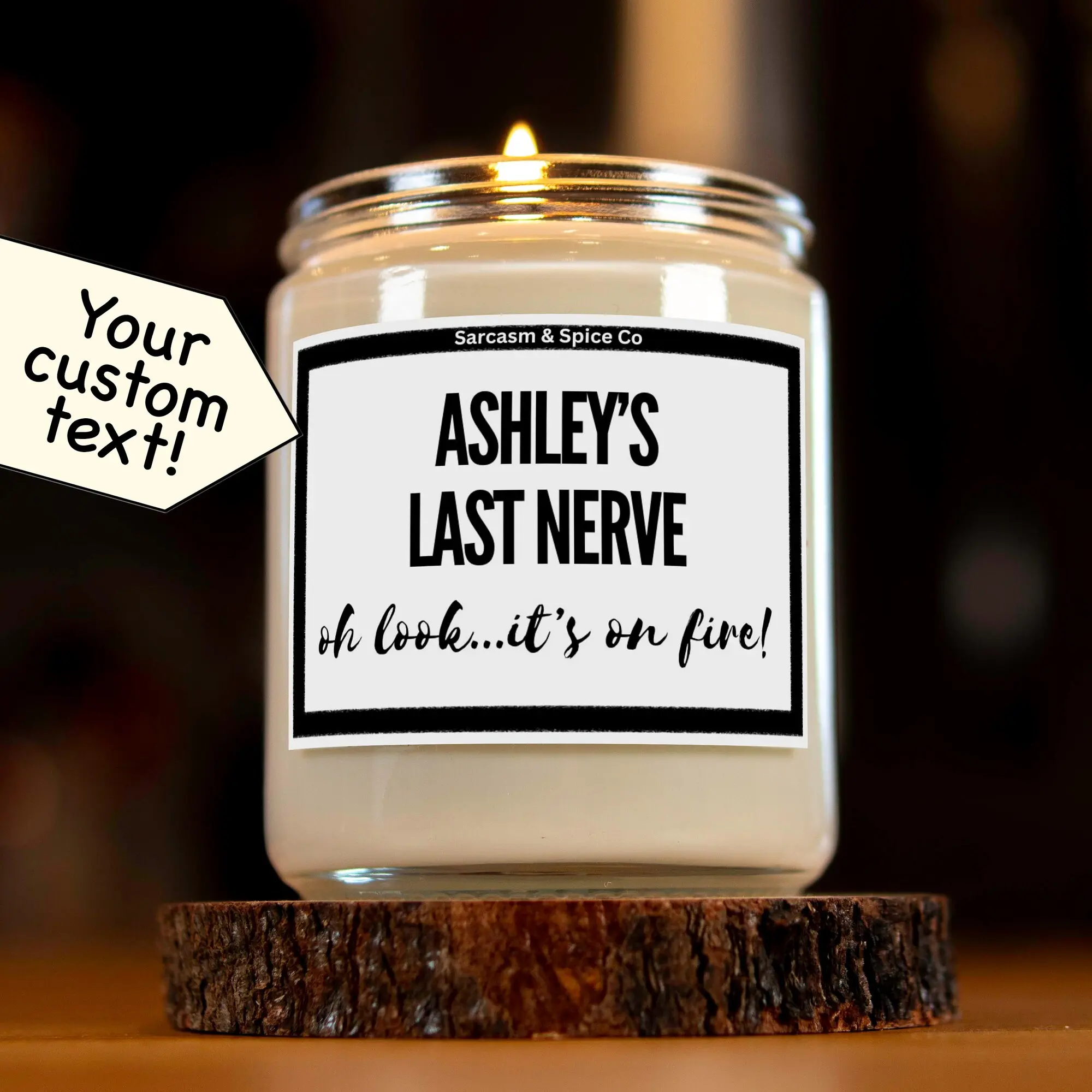 Ashley's Last Nerve Candle Funny Personalized Custom Gift Custom Name Birthday Mother's Day Gift Bff Sister Work Bestie Hand-Poured Candle