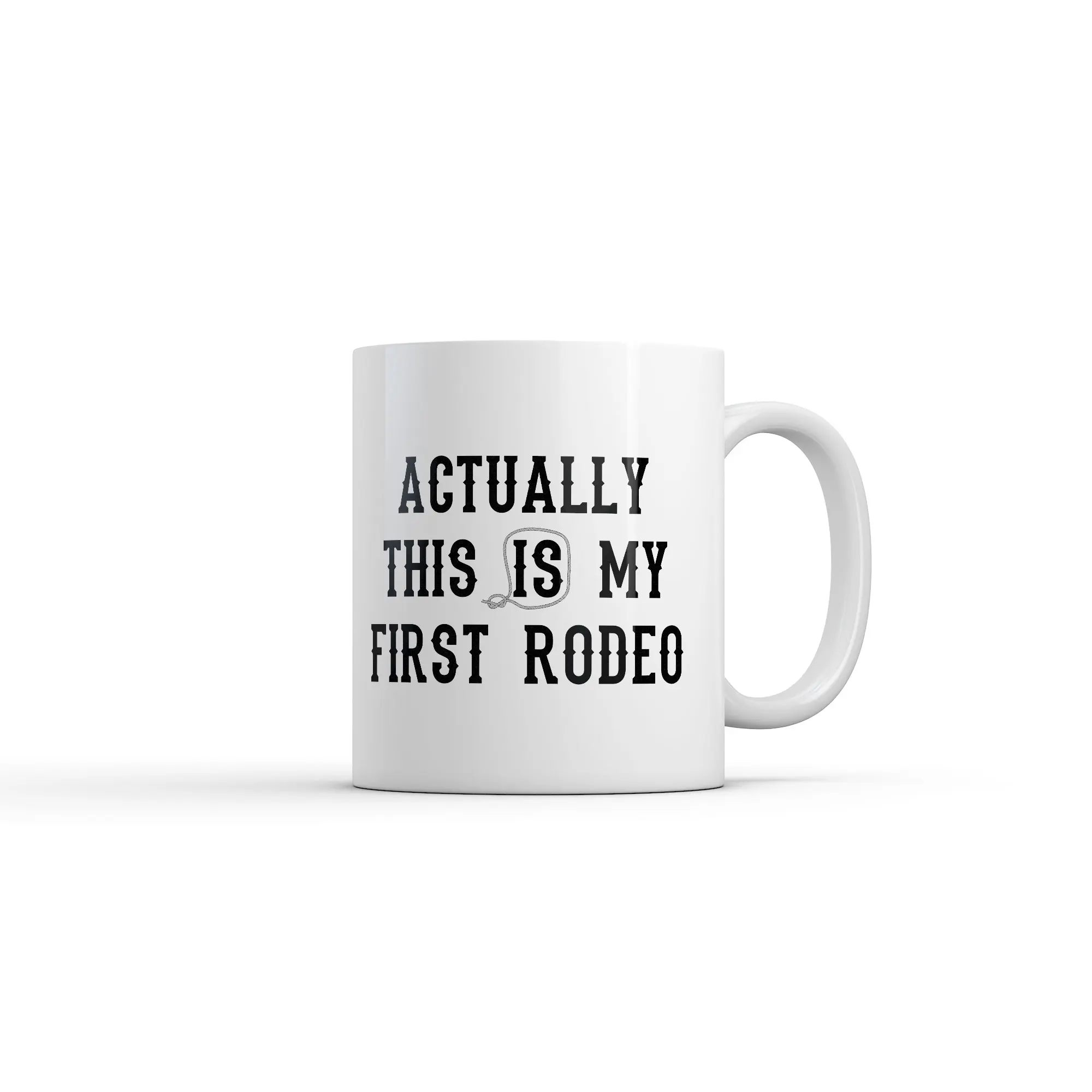 Actually This Is My First Rodeo Mug Funny Sarcastic Graphic Novelty Coffee Cup - 11oz Funny Coffee Mugs Ceramic Printed Drinkware Cup