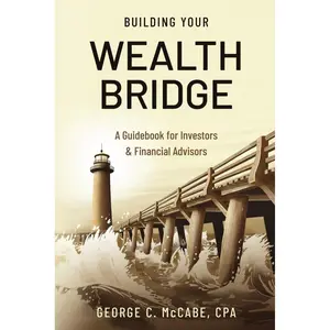 Building Your Wealth Bridge: A Guidebook for Investors & Financial Advisors Paperback – December 27, 2024