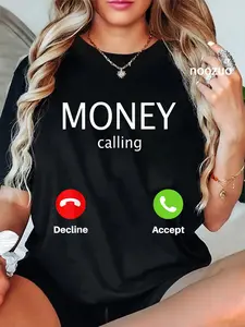 100% Cotton Money Calling Decline Accept T-Shirt