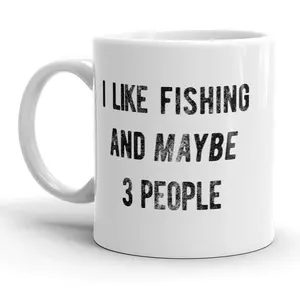 I Like Fishing and Maybe 3 People Mug Funny Fathers Day Outdoors Coffee Cup - 11oz Funny Coffee Mugs Ceramic Printed Drinkware Cup