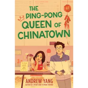 The Ping-Pong Queen of Chinatown by Andrew Yang [Hardback Book]
