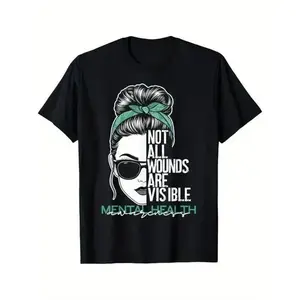 Graphic vintage tee Women's Mental Health Awareness T-Shirt - Not All Wounds Are Visible Graphic Tee with Messy Bun & Fashion Glasses Design, casual streetwear, modern graphic, vintage style, skin-friendly softness, for Men