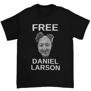 Free Daniel Larson Shirt Classic T-Shirt, Adult funny T-shirt, Gift for Woman and Man