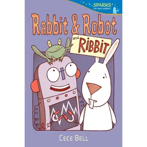 USED-Rabbit and Robot and Ribbit: Candlewick Sparks by Bell, Cece (Paperback)