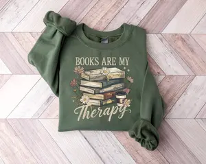 Books Are My Therapy Sweatshirt, Playful Flower Book Graphic Tee for Readers, Aesthetic Book Lover Pullover, Trendy Oversized Bibliophile Design, Premium Quality Reader Gift Apparel