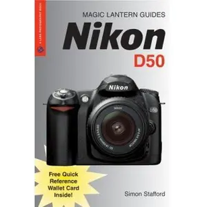 USED-Nikon D50 (Magic Lantern Guides) by Simon Stafford (Paperback)