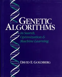 USED-Genetic Algorithms in Search, Optimization and Machine Learning by David E. Goldberg (Hardcover)