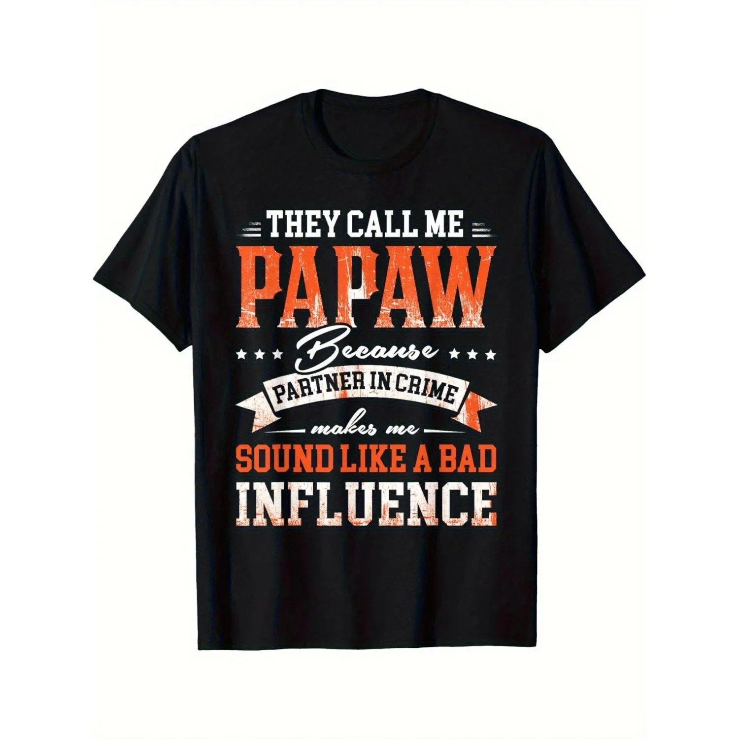 Funny "They Call Me Papaw" Graphic Mens T Shirts Bold White And Orange Text Grandpa Saying Casual Round Neck Tee Distressed Lettering All Season Comfort Fit Classic Style