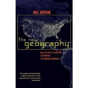 USED Book - The New Geography: How the Digital Revolution Is Reshaping the American Landscape by Joel Kotkin (Paperback) - english