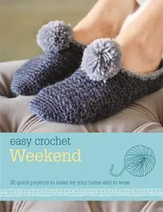 USED-Easy Crochet: Weekend: 30 Quick Projects to Make for Your Home and to Wear by Nicki Trench (Paperback)