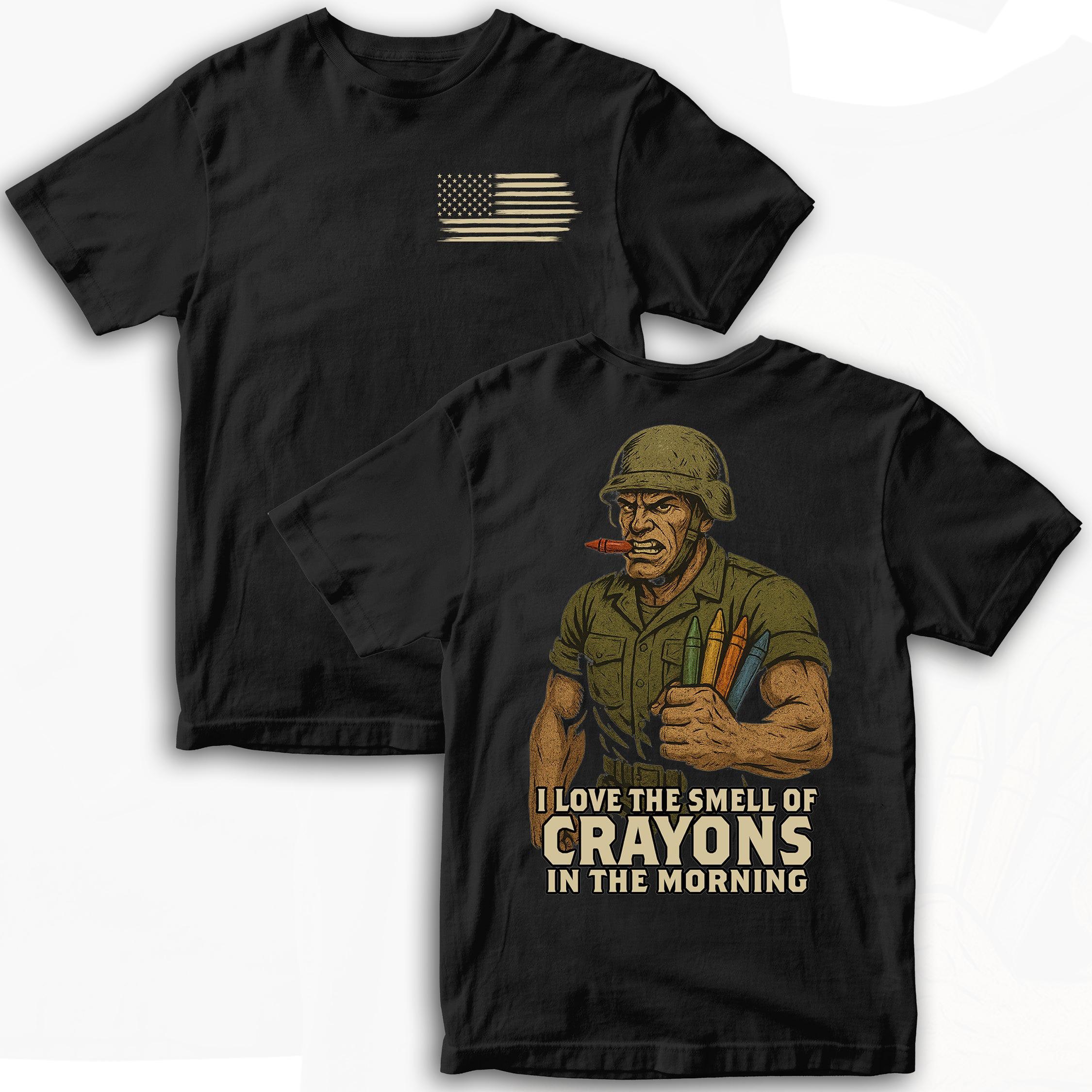 I Love The Smell Of Crayons In The Morning T-Shirt, Funny Marine Corps Humor Tee, Military Slang Apparel Gift