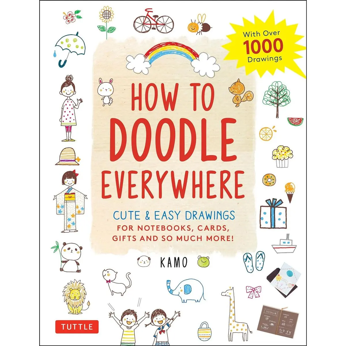 Tuttle Publishing How to Doodle Everywhere: Cute & Easy Drawings for Notebooks, Cards, Gifts and So Much More Paperback – Illustrated, March 17, 2020