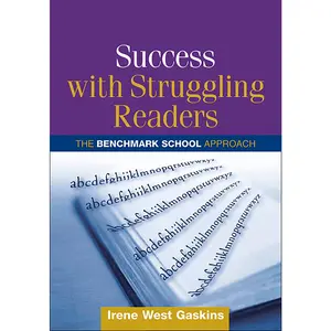 USED-Success with Struggling Readers: The Benchmark School Approach by Gaskins, Irene West (Paperback)