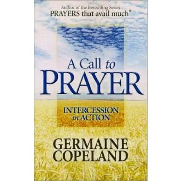 USED Book - A Call to Prayer: Intercession in Action by Germaine Copeland (Paperback) - english