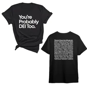 Youre Likely DEI Unisex T Shirt Featuring Front and Back Print