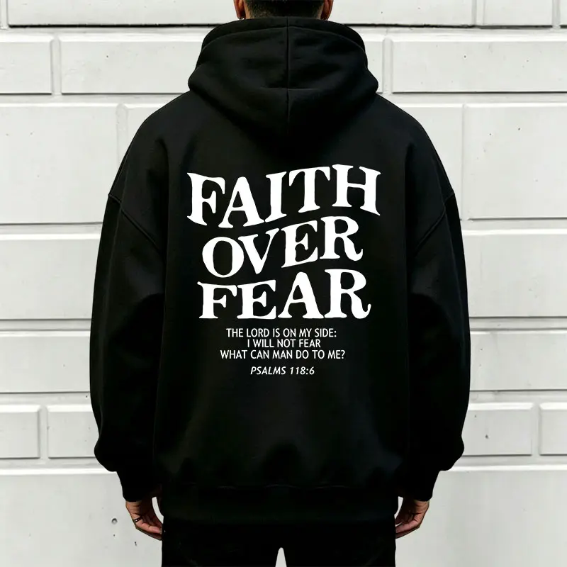 FAITH OVER FEAR Hoodie Sweatshirt – Double Print Design, Unisex Oversized Fit, American Vintage Thick Lettering, PSALMS118 Hooded Top [Runs small, order one size up]