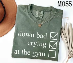 Crying at the Gym, Down Bad, Down Bad Shirt, Pump Cover, Pump Cover Women, Gym Shirt, Pump Cover T-shirt, Workout Shirt