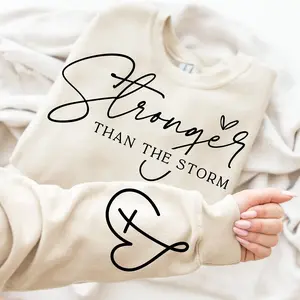 Christian Sweatshirt, Stronger Than The Storm Crewneck, Faith-Based Unisex Pullover, Inspirational Gift for Women
