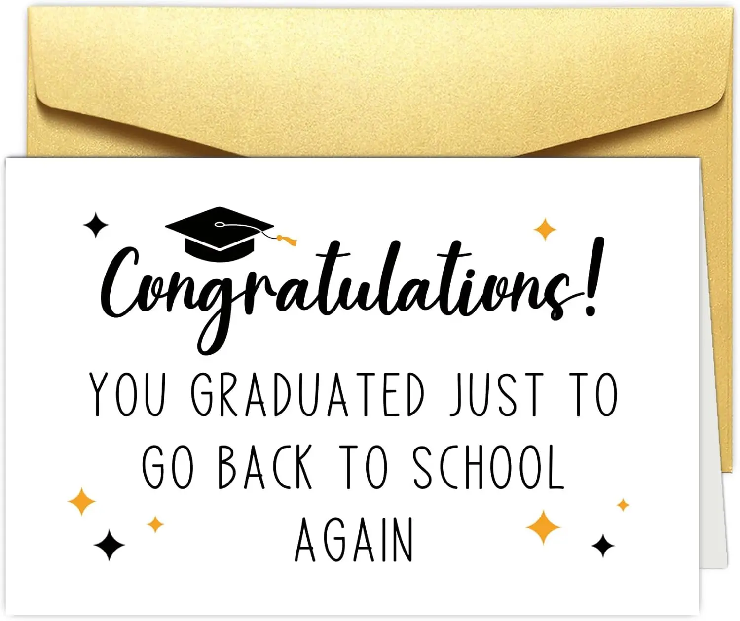 Hilarious High School Graduation Card, Funny Congratulations Gift for Graduate, Just to Go Back to School Again