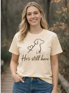 He’s Still Here Dog Memorial T-Shirt – Angel Wings Design, Pet Loss Sympathy Gift, Unisex Graphic Tee