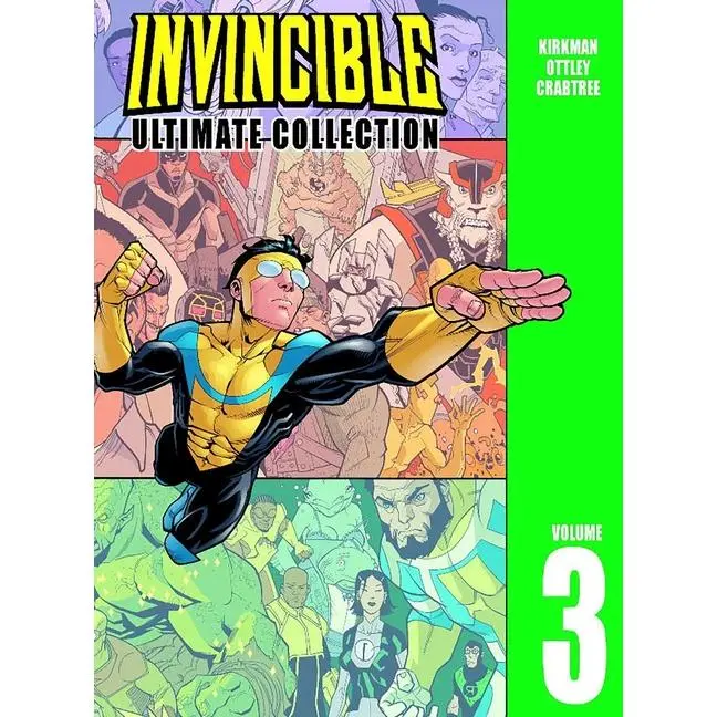 Invincible: The Ultimate Collection Volume 3 by Robert Kirkman (Hardcover)