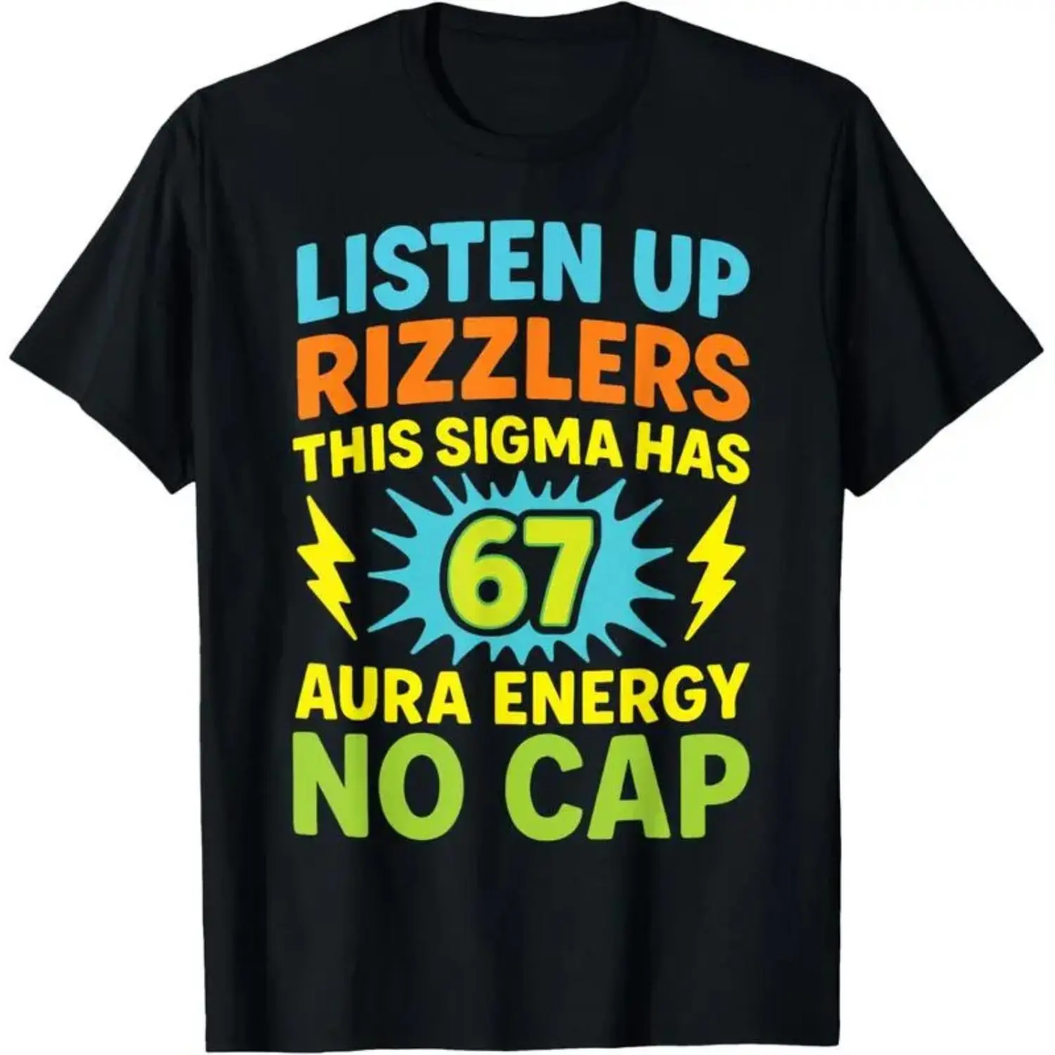 Listen Up Rizzlers This Sigma Has 67 Aura Energy Six Seven TShirt plus size top