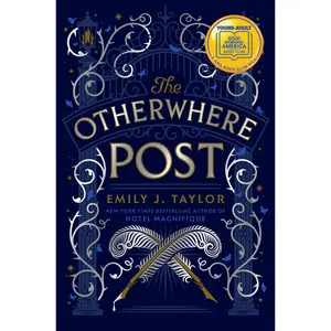 The Otherwhere Post (a Good Morning America YA Book Club Pick) -- Emily J. Taylor - Hardcover