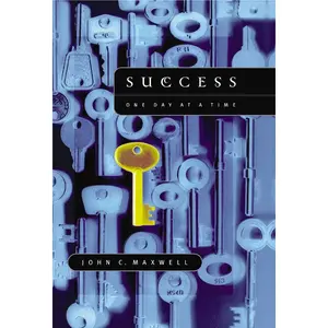 USED-Success: One Day at a Time: The 7 Keys to Transform Your Life by Maxwell, John C. (Paperback)