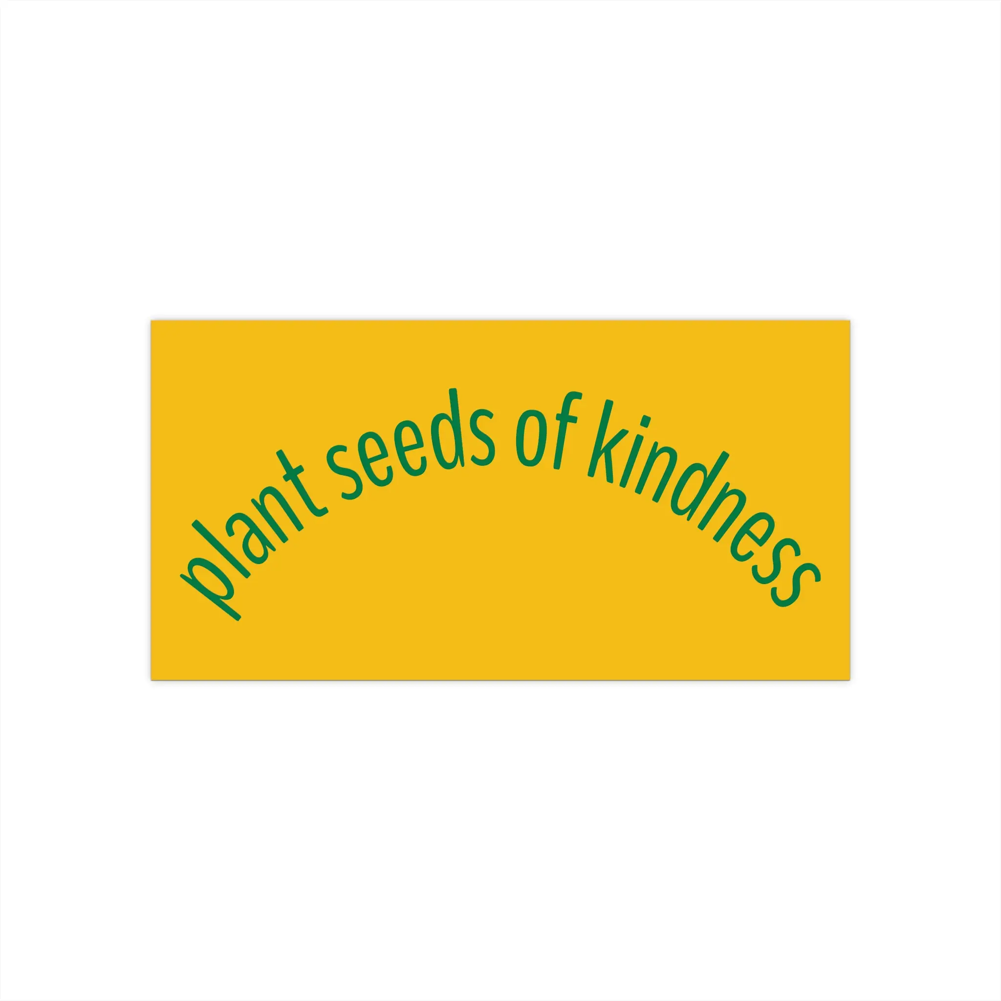 Positive VIBES Bumper Stickers, Plant Seeds of Kindness Bumper Stickers