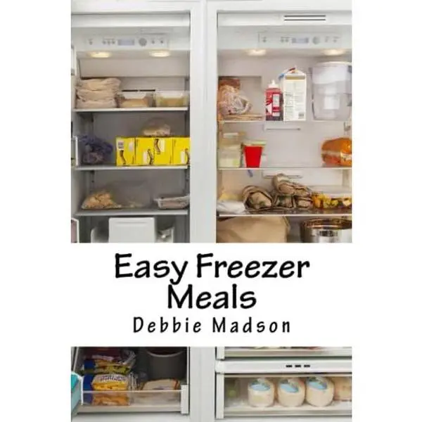USED-Easy Freezer Meals: Recipes and Freezer Cooking Guide for Make Ahead Meals (Family Cooking Series) by Debbie Madson (Paperback), Quick Meal, Meal Prep