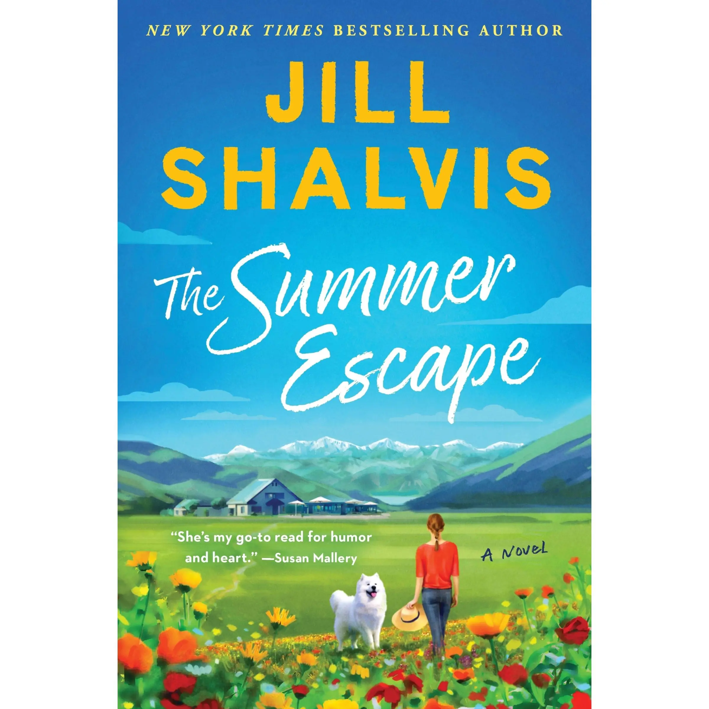 The Summer Escape: A Novel by Jill Shalvis [Hardback Book]
