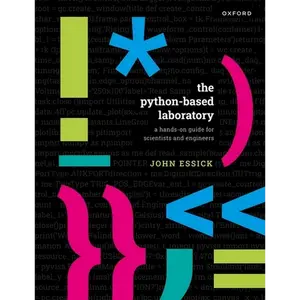 The Python-Based Laboratory: A Hands-On Guide for Scientists and Engineers - Paperback