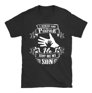 "I Asked God For A Purpose He Sent Me My Son" White Graphic T-Shirt - Christian Parenthood Tee