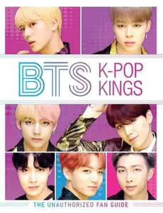 USED-BTS: K-Pop Kings: The Unauthorized Fan Guide by Brown, Helen (Paperback)
