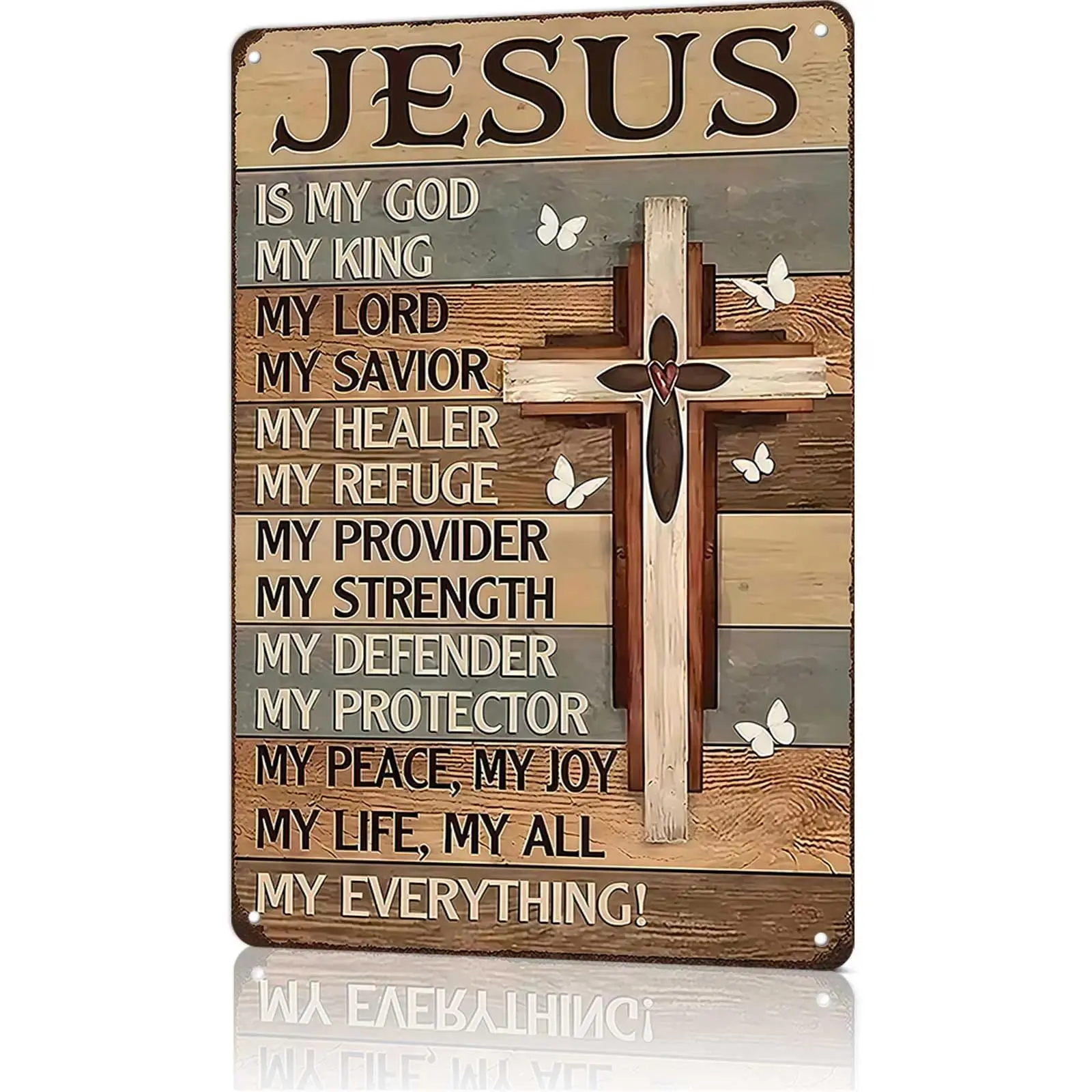 8x12 in Aluminium Religious Decor Metal Plaque - "Jesus Is My God, King, Lord, Savior, Everything" Christianity Wall Art - Retro Home Sign for Church, Living Room - Christian Church Gifts