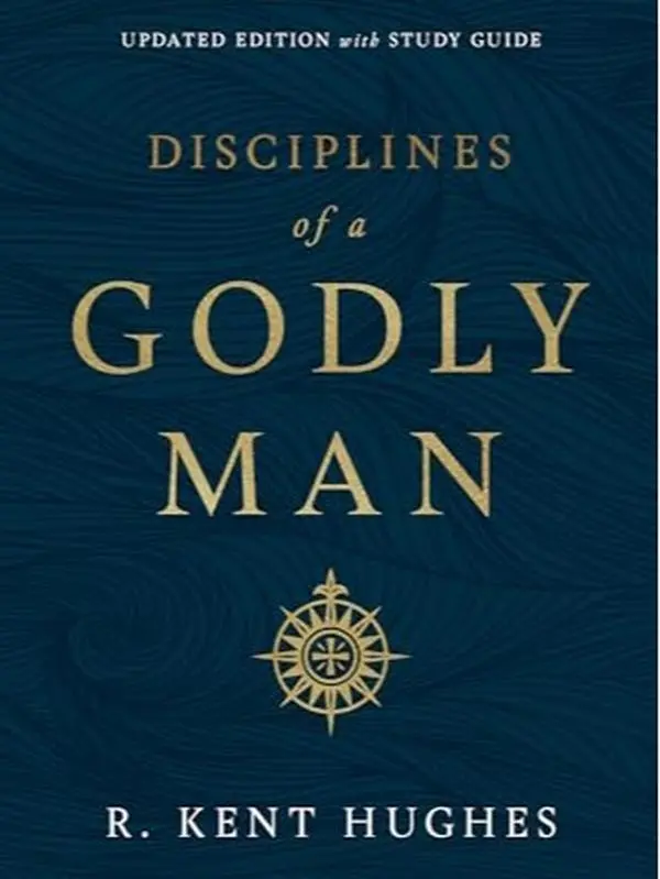 Disciplines of a Godly Man (Updated Edition)