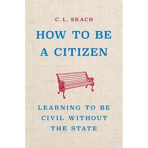 How to Be a Citizen