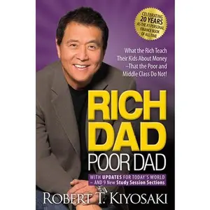 USED-Rich Dad Poor Dad: What the Rich Teach Their Kids about Money That the Poor and Middle Class Do Not! by Kiyosaki, Robert T. (Paperback)