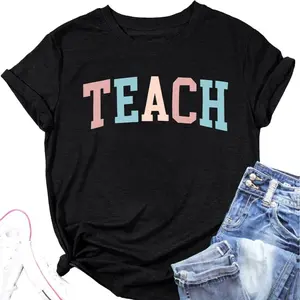 Teacher Shirts Women Funny Teach Printed Graphic Tshirt Short Sleeve T-Shirt Blouse Teacher Gifts Tops Tee cotton Unisex