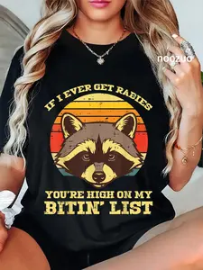 100% Cotton If I Get Rabies Bitin Raccoon Funny Saying Meme Men Women T-Shirt