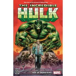 Incredible Hulk Vol. 1: Age of Monsters -- Phillip Kennedy Johnson - Paperback
