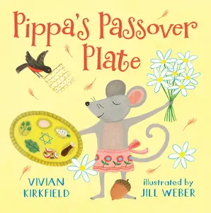 USED-Pippa's Passover Plate by Kirkfield, Vivian (Hardcover)