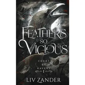 Feathers so Vicious: A Dark Fantasy Romance