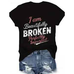 I Am Beautifully Broken, Perfectly Imperfect Women'S T-Shirt- Casual Sporty, Short Sleeve, Round Neck,  Black With Pink White Text, T-Shirt For Men And Women