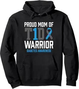 Type 1 Diabetes Awareness T1D Mom Warrior Type One Diabetic Pullover Hoodie
