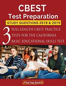 USED-CBEST Test Preparation Study Questions 2018 & 2019: Three Full-Length CBEST Practice Tests for the California Basic Educational Skills Test by Test Prep Books (Paperback)