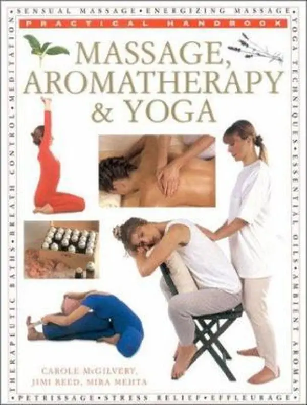 USED Book - Massage, Aromatherapy & Yoga (Practical Handbook) by Carole McGilvery (Hardcover) - english