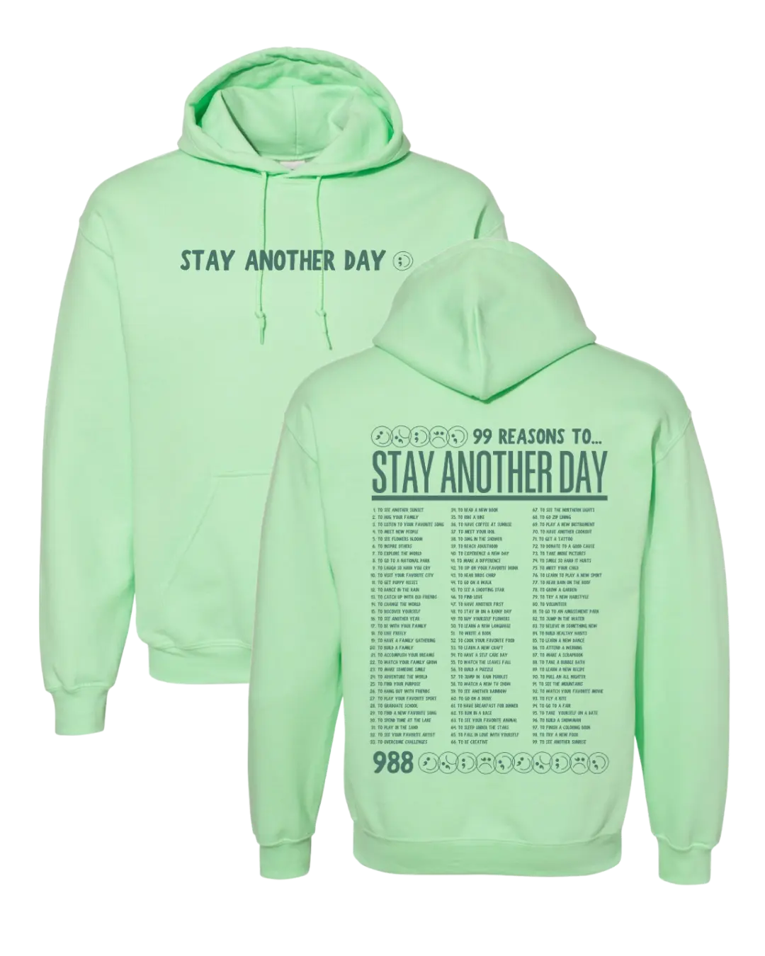 99 Reasons to Stay Another Day – St. Patrick’s Day Exclusive Monochromatic Green on Green – Unisex Mental Health Awareness Hoodies Sm–3X Hoodie Limited March Drop