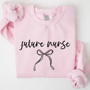 Future Nurse T-Shirt, Sweatshirt & Hoodie - Nursing Student Crewneck, Nursing School Hoodie, Nurse To Be Tee – Cute Nurse Gifts, Cotton Unisex Fit